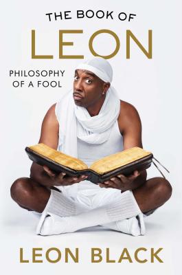 The Book of Leon: Philosophy of a Fool - Black, Leon, and Smoove, Jb, and Bahr, Iris