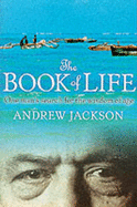 The Book of Life: One Man's Search for the Wisdom of Age - Jackson, Andrew