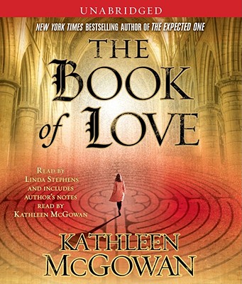 The Book of Love - McGowan, Kathleen (Read by), and Stephens, Linda (Read by)