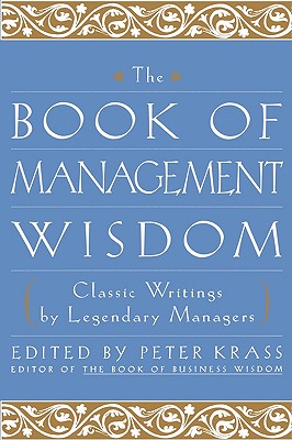 The Book of Management Wisdom - Krass, Peter (Editor)