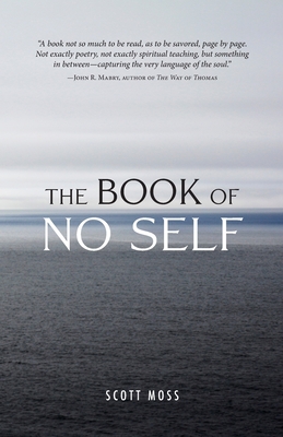 The Book of No Self - Moss, Scott