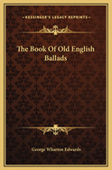 The Book of Old English Ballads