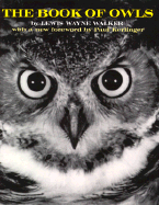 The Book of Owls - Walker, Lewis Wayne, and Kerlinger, Paul (Foreword by)