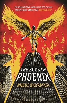 The Book of Phoenix - Okorafor, Nnedi