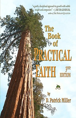 The Book of Practical Faith - Miller, D Patrick