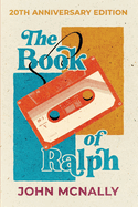 The Book of Ralph: 20th Anniversary Edition