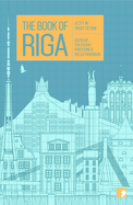 The Book of Riga: A City in Short Fiction