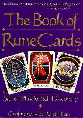 The Book of Runecards: Sacred Play for Self-Discovery: Companion Volume to "the Book of Runes" - Blum, Ralph