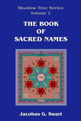 The Book of Sacred Names - Swart, Jacobus G