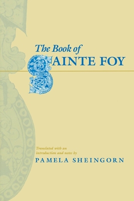 The Book of Sainte Foy - Sheingorn, Pamela, Professor (Translated by)