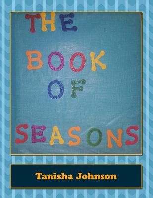 The Book of Seasons - Johnson, Tanisha