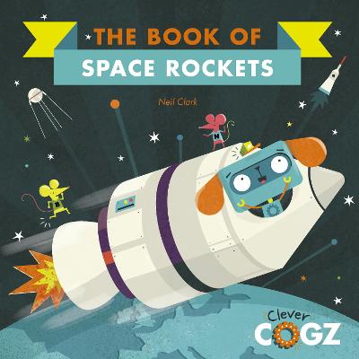 The Book of Space Rockets - Clark, Neil