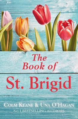 The Book of St. Brigid - Keane, Colm, and O'Hagan, Una