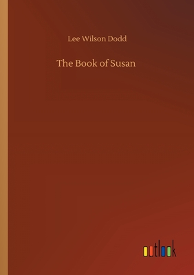 The Book of Susan - Dodd, Lee Wilson