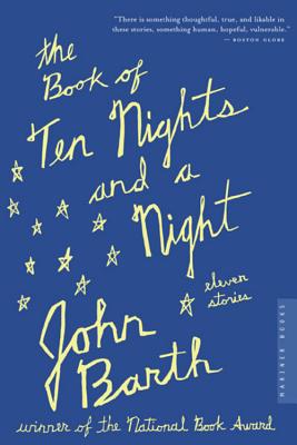 The Book of Ten Nights and a Night: Eleven Stories - Barth, John, Professor