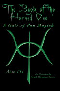 The Book of The Horned One: A Gate of Pan Magick