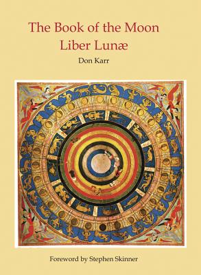 The Book of the Moon: Liber Lunae - Karr, Don, and Skinner, Stephen, Dr.