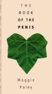 The Book of the Penis - Paley, Maggie