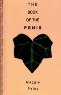 The Book of the Penis - Paley, Maggie