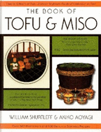 The Book of Tofu & Miso - Ten Speed Press (Creator)