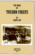 The Book of Tucson Firsts