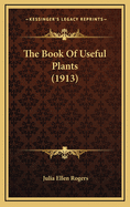 The Book of Useful Plants (1913)