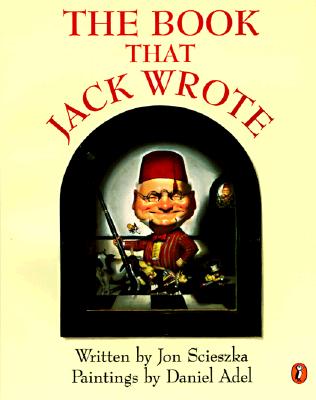 The Book That Jack Wrote - Scieszka, Jon