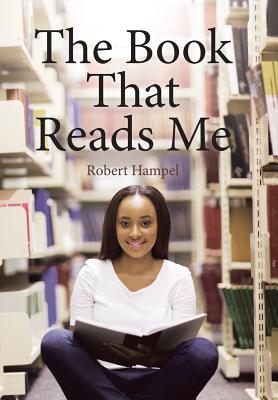 The Book That Reads Me - Hampel, Robert