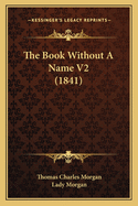 The Book Without a Name V2 (1841)
