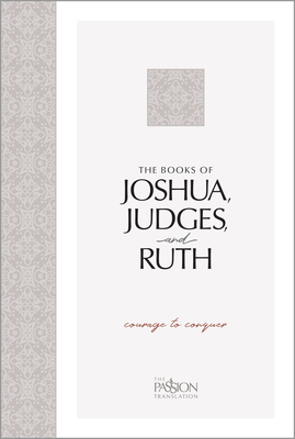 The Books of Joshua, Judges, and Ruth: Courage to Conquer - Simmons, Brian