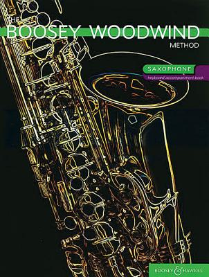 The Boosey Woodwind Method: Saxophone Accompaniment Book - Hal Leonard Corp (Creator), and Morgan, Chris