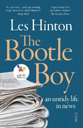 The Bootle Boy: an untidy life in news