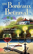 The Bordeaux Betrayal: A Wine Country Mystery