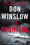 The Border / La Frontera (Spanish Edition): Una Novela