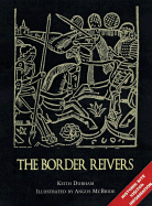 The Border Reivers: With Visitor Information