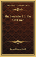 The Borderland in the Civil War
