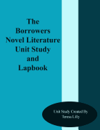 The Borrowers Novel Literature Unit Study and Lapbook