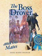 The Boss Drover and His Mates
