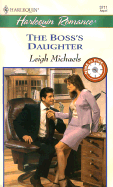 The Boss's Daughter - Michaels, Leigh