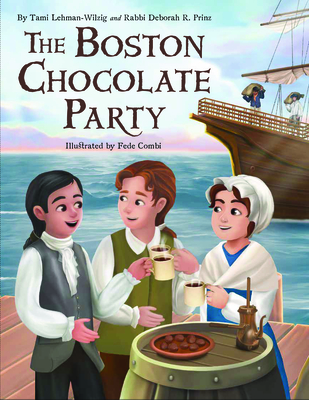 The Boston Chocolate Party - Lehman-Wilzig, Tami, and Prinz, Rabbi Deborah R
