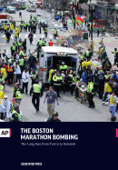 The Boston Marathon Bombing: The Long Run from Terror to Renewal