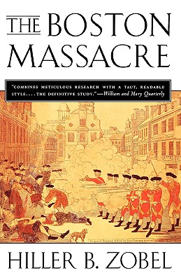 The Boston Massacre - Zobel, Hiller B, and Lococo, Leah B