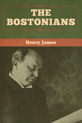 The Bostonians (vol. I and vol. II) - James, Henry