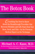 The Botox Book - Kane, Michael A C, M.D., and Baker, Daniel C, M.D. (Foreword by)