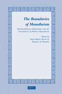 The Boundaries of Monotheism: Interdisciplinary Explorations Into the Foundations of Western Monotheism