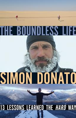 The Boundless Life: 13 Lessons Learned the Hard Way - Donato, Simon