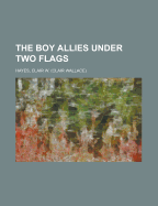 The Boy Allies Under Two Flags