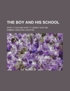 The Boy and His School: What It Can and What It Cannot Give Him