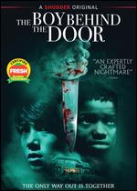 The Boy Behind the Door - David Charbonier; Justin Powell