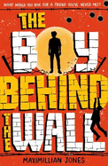 The Boy Behind The Wall: a page-turning thriller set on either side of the Berlin Wall